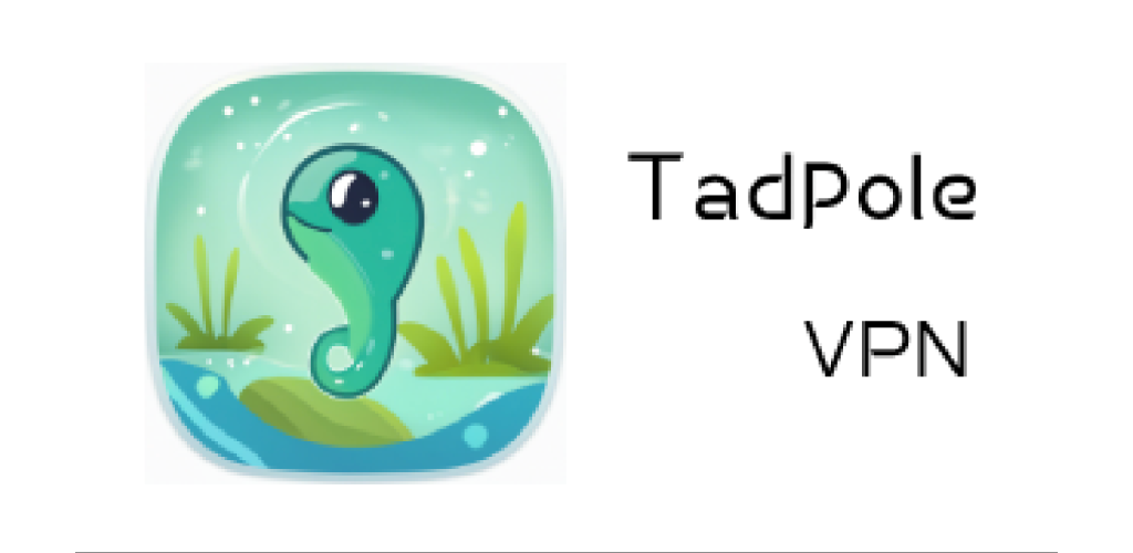TadpoleVPN（蝌蚪VPN）免费VPN正式发布全平台版本